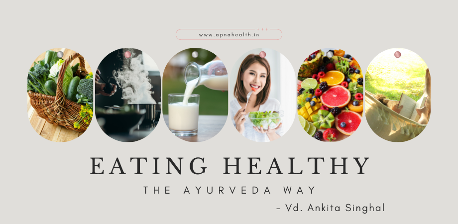 Guide to Eating a healthy diet according to ayurveda