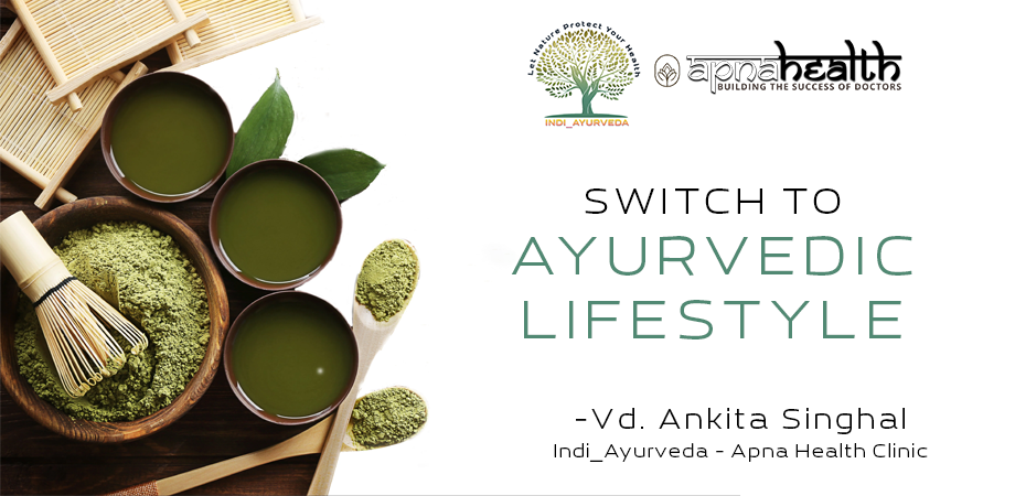 Live life the ayurveda way